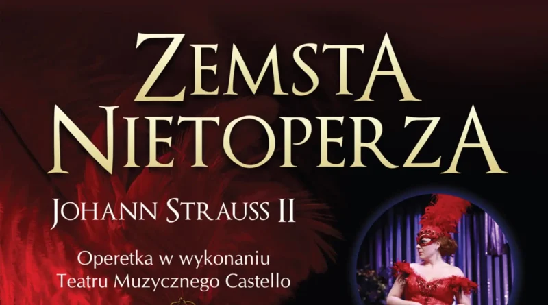 Operetka Zemsta Nietoperza w Powiatowym Centrum Kultury informacja bilety Operetka Zemsta Nietoperza w Powiatowym Centrum Kultury informacja bilety